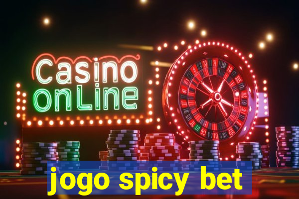 jogo spicy bet