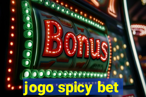 jogo spicy bet