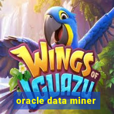 oracle data miner