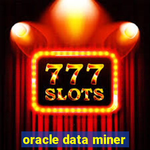 oracle data miner