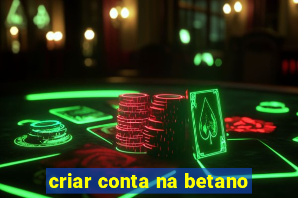 criar conta na betano