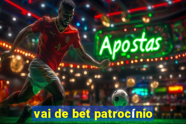 vai de bet patrocínio