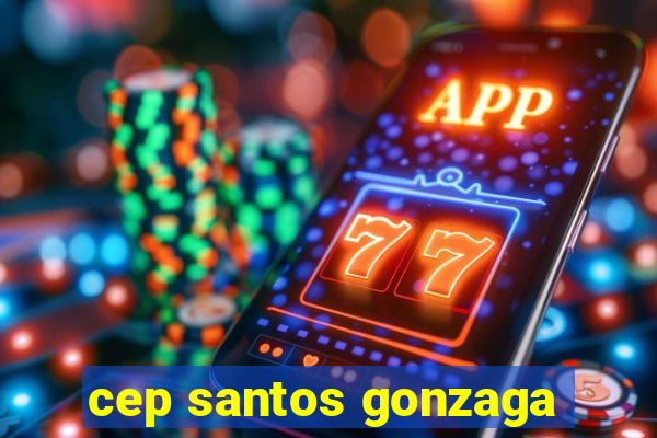 cep santos gonzaga