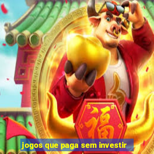 jogos que paga sem investir