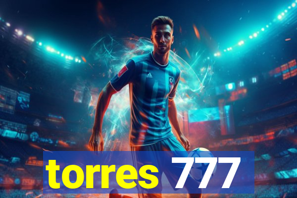 torres 777