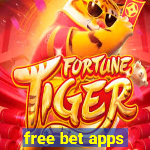 free bet apps