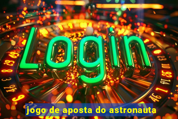 jogo de aposta do astronauta