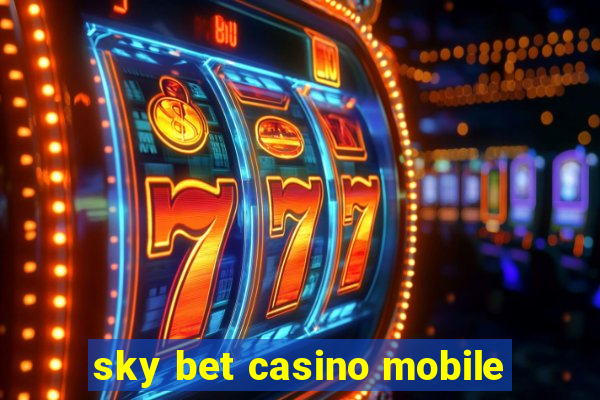 sky bet casino mobile