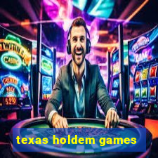 texas holdem games