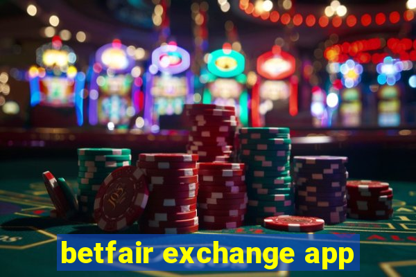 betfair exchange app