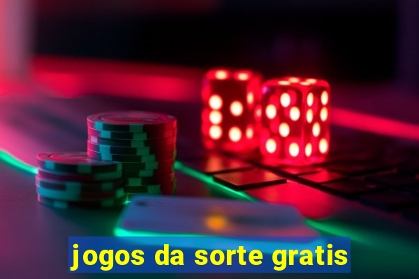 jogos da sorte gratis