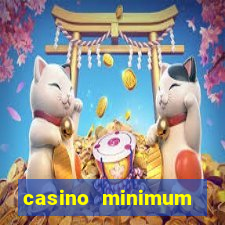 casino minimum deposit $1