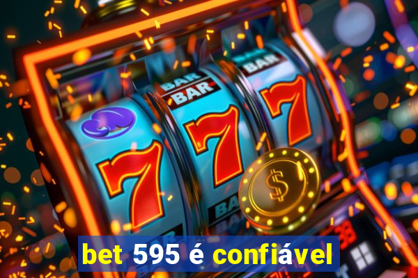 bet 595 é confiável