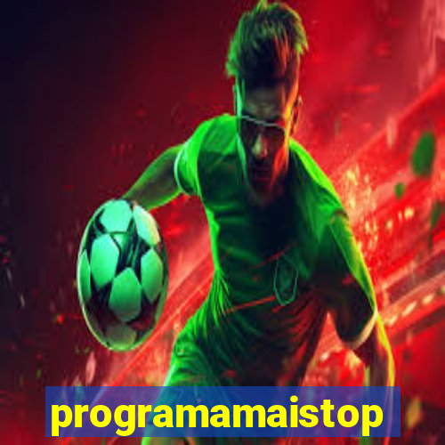 programamaistop