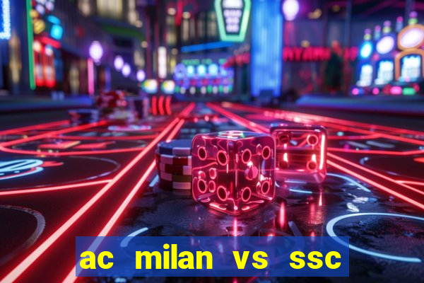 ac milan vs ssc napoli lineups