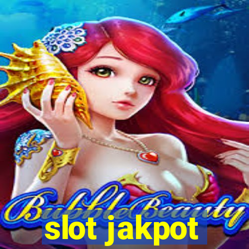 slot jakpot