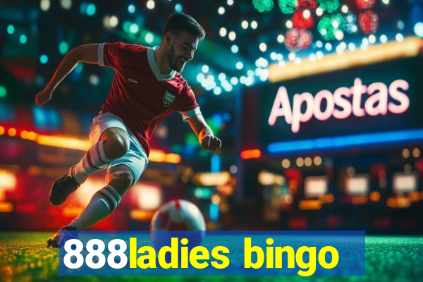 888ladies bingo