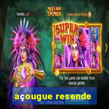 açougue resende