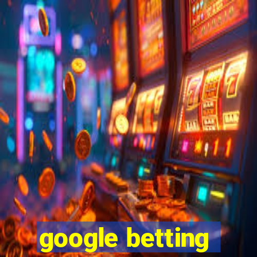 google betting