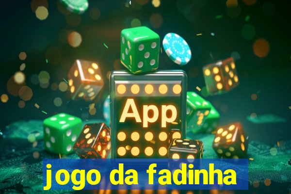 jogo da fadinha