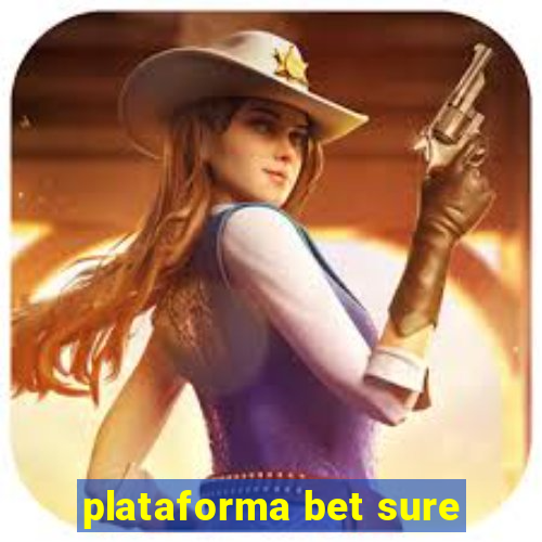 plataforma bet sure