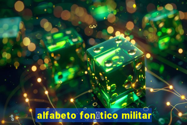 alfabeto fon茅tico militar