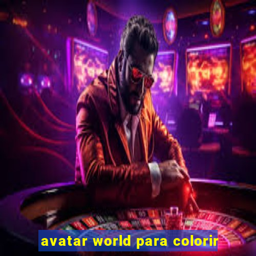 avatar world para colorir