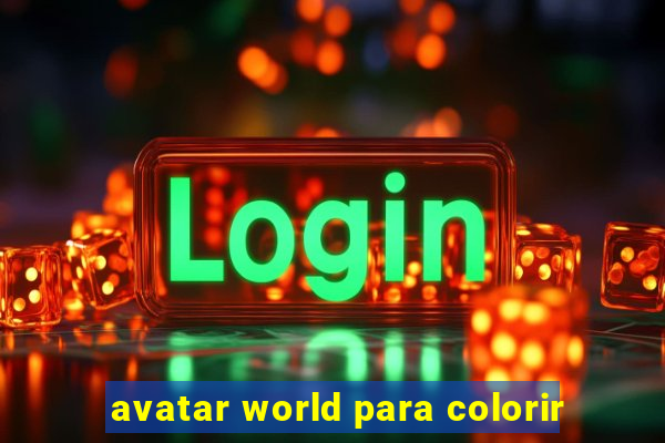 avatar world para colorir