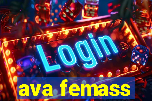 ava femass