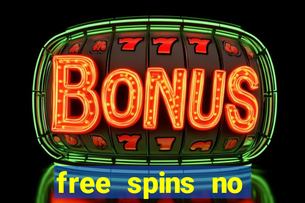 free spins no deposit slots