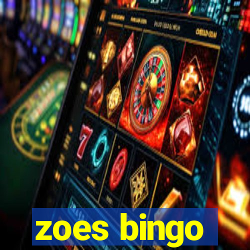 zoes bingo