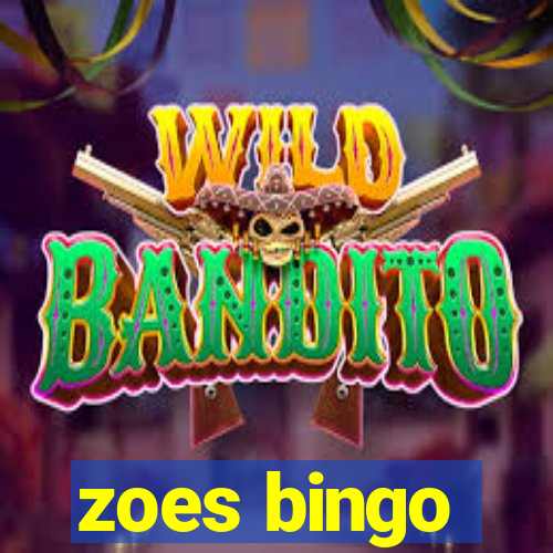 zoes bingo