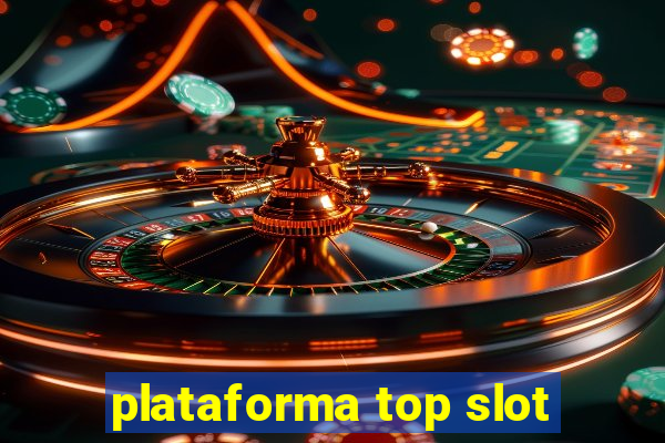 plataforma top slot