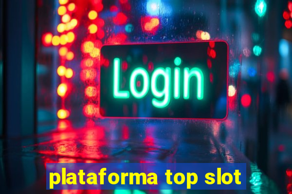 plataforma top slot