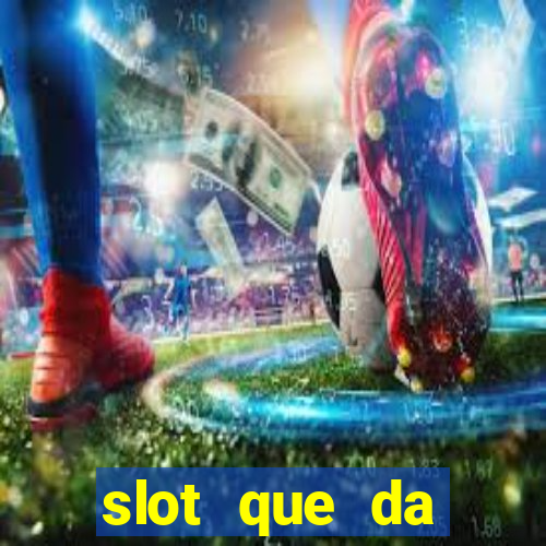 slot que da dinheiro no cadastro