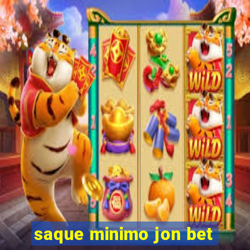 saque minimo jon bet