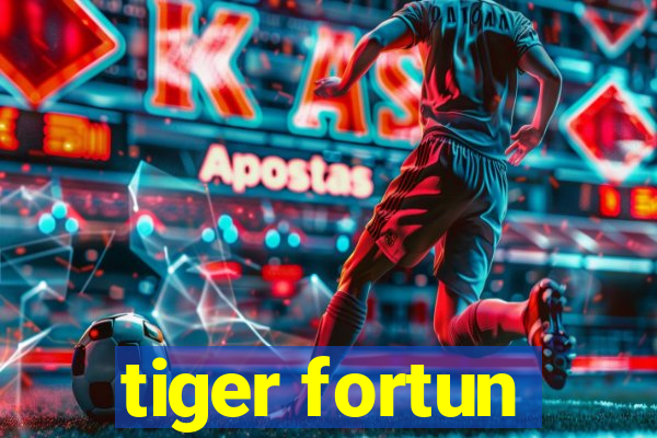 tiger fortun