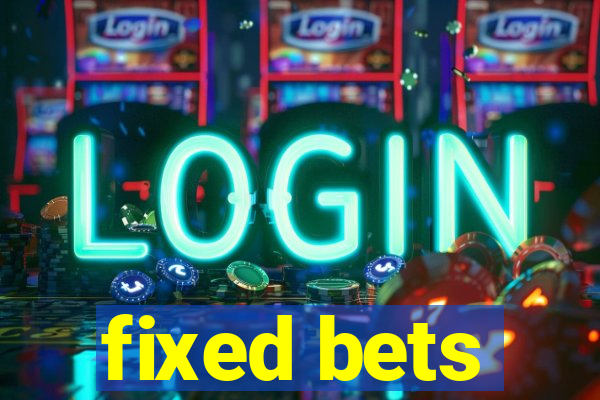 fixed bets