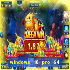 windows 10 pro 64 bits iso