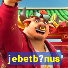 jebetb?nus