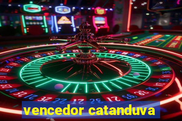 vencedor catanduva