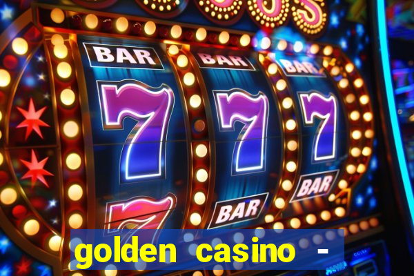 golden casino - slots games