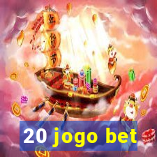 20 jogo bet