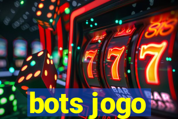 bots jogo