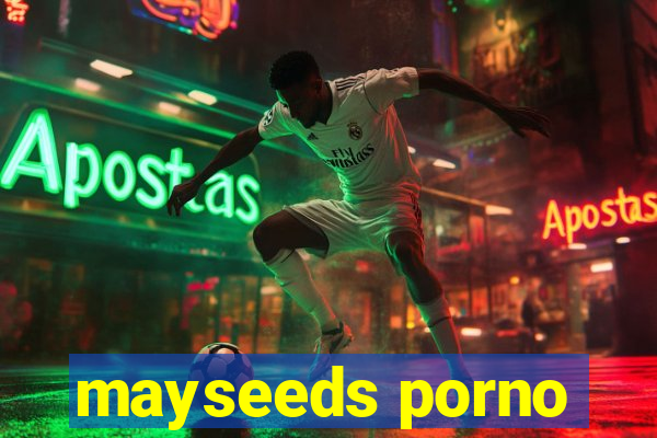 mayseeds porno