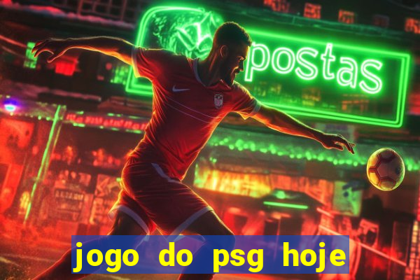 jogo do psg hoje ao viv