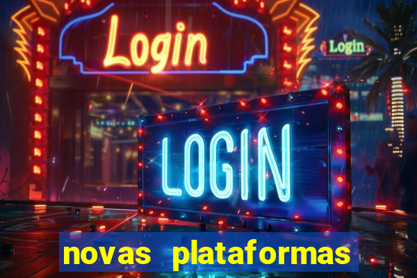 novas plataformas de slots