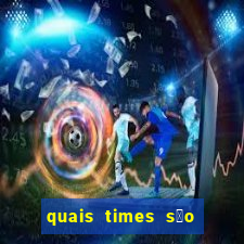 quais times s茫o saf no brasil