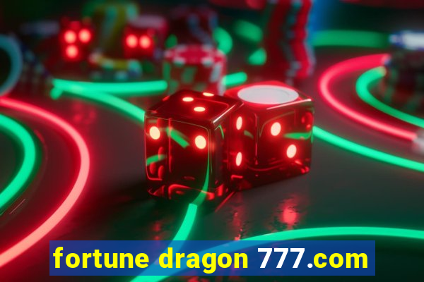 fortune dragon 777.com