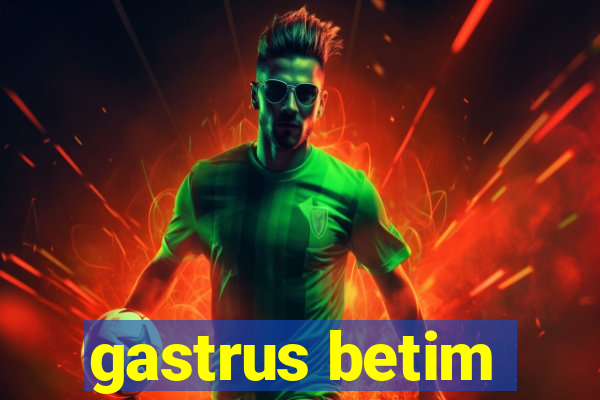 gastrus betim